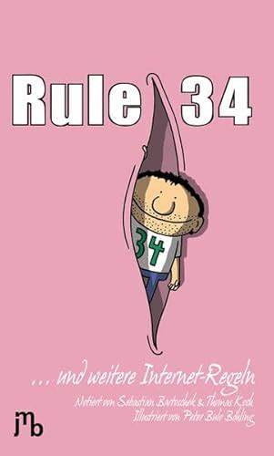 Rule 34: ... und weitere Internet-Regeln