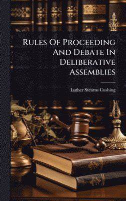 Rules Of Proceeding And Debate In Deliberative Assemblies