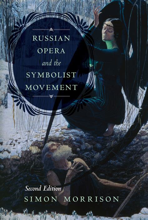 Russian Opera and the Symbolist Movement