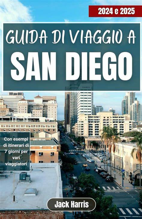 SAN DIEGO GUIDA DI VIAGGIO 2026