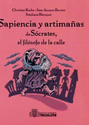 SAPIENCIA Y ARTIMAÑAS DE SOCRATES