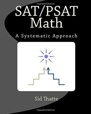 SAT/PSAT Math: A Systematic Approach