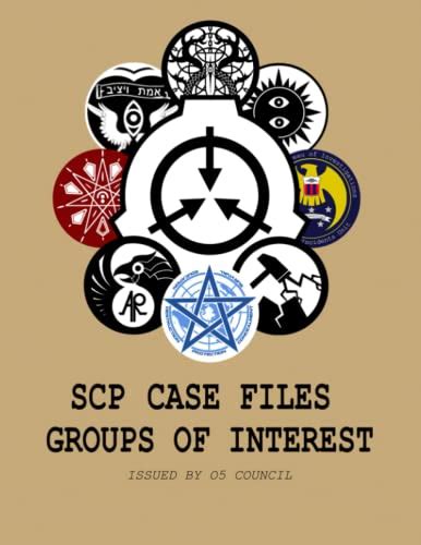 SCP CASE FILES: GROUPS OF INTEREST