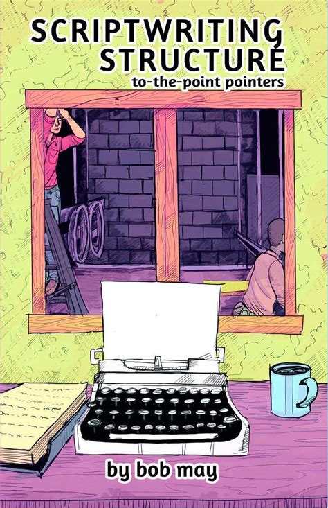 SCRIPTWRITING AND STRUCTURE