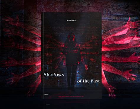SHADOWS OF THE PAST