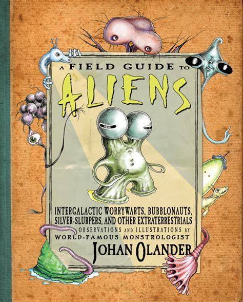 SIGNED A Field Guide to Aliens