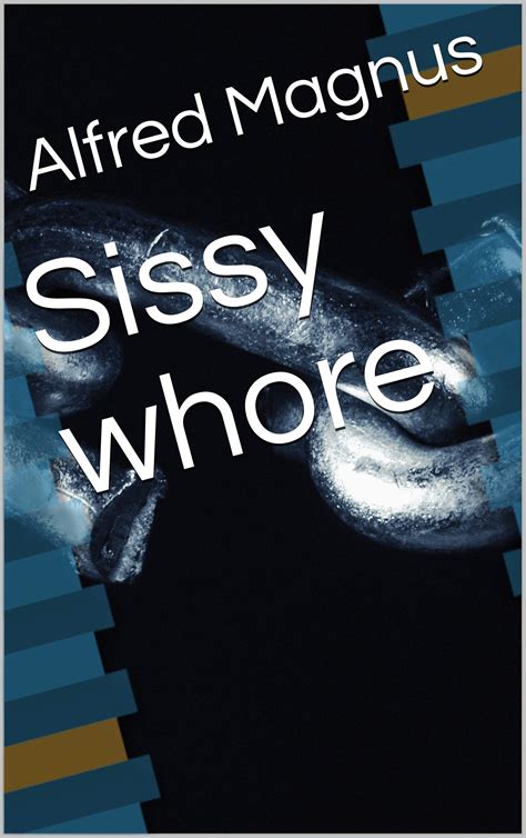 SISSY WHORE