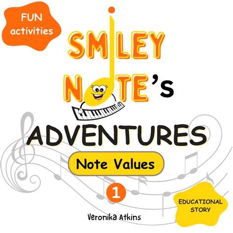 SMILEY NOTE'S ADVENTURES - NOTE VALUES: NOTE VALUES