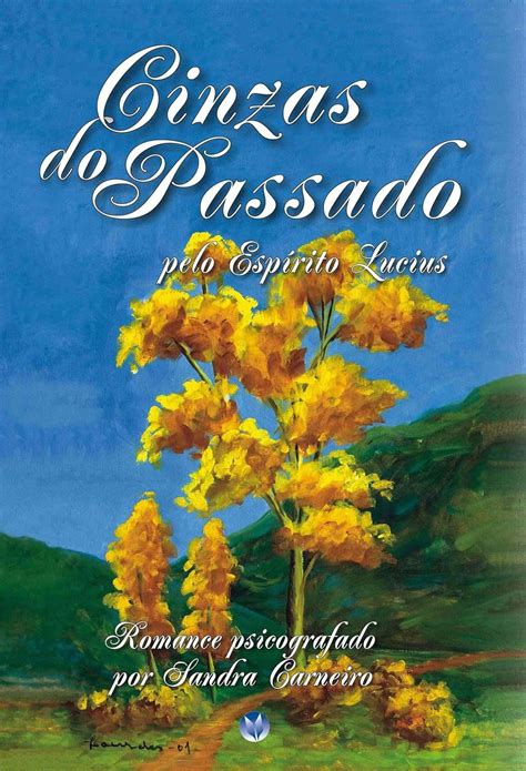 SOB AS CINZAS DO PASSADO (Portuguese Edition)