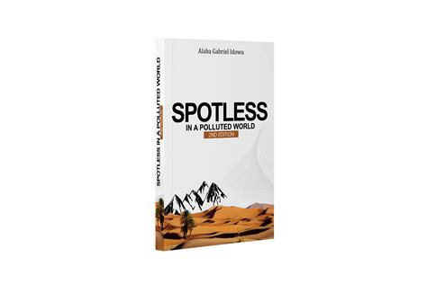 SPOTLESS IN A POLLUTED WORLD
