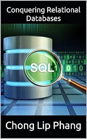 SQL: Conquering Relational Databases.