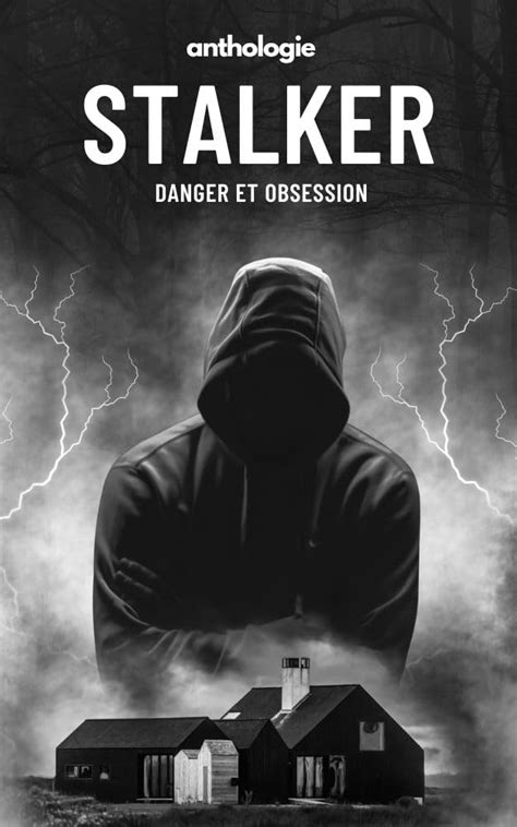 STALKER: Danger et Obsession (French Edition)