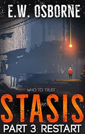 STASIS: Part 3: Restart