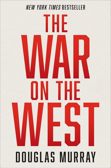 STUDY GUIDE FOR THE WAR ON THE WEST BY DOUGLAS MURRAY