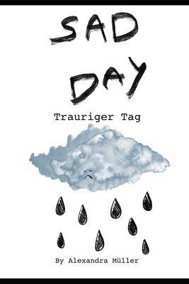 Sad Day: Trauriger Tag (Children's Library)