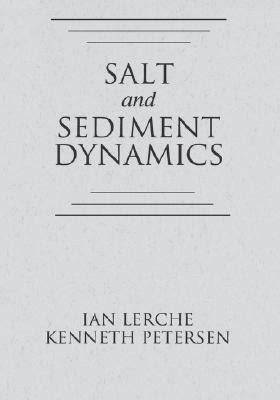 Salt and Sediment Dynamics