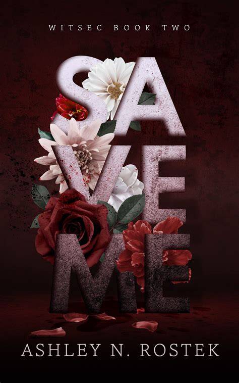 Save Me (WITSEC, #2)