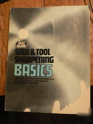 Saw & Tool Sharpening Basics a Manual Of