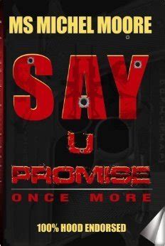 Say U Promise...AGAIN!