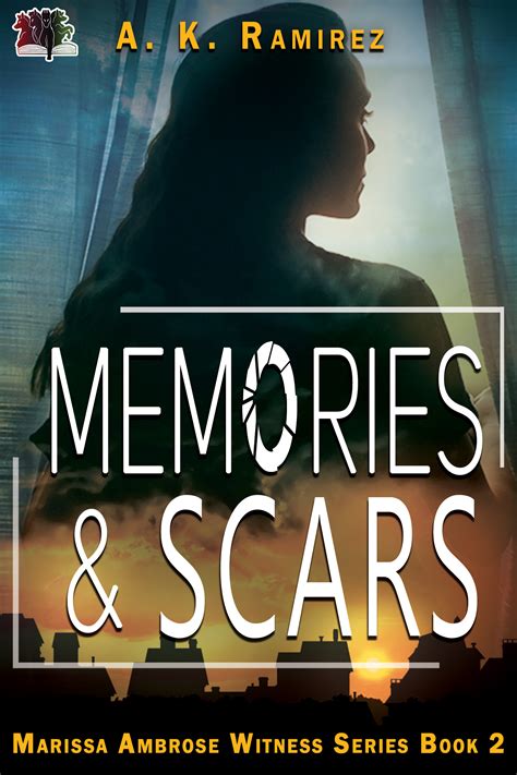 Scars and Memories