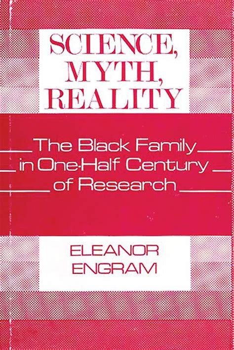 Science Myth Reality The Black Family