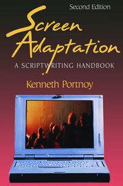 Screen Adaptation, a scriptwriting Handbook
