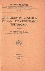 Scriptorum Paganorum I-IV Seac. de Christianis Testimonia