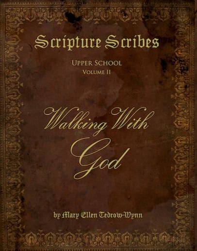Scripture Scribes, Walking With God