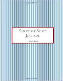 Scripture Study Journal: Chapters (Volume 1)
