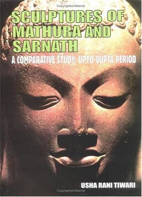 Sculptures of Mathura and Sarnath