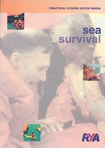 Sea Survival : Practical Course Notes
