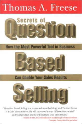 Secrets of Question-Based Selling