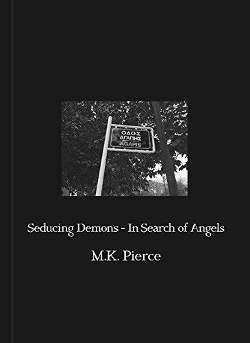Seducing Demons - In Search of Angels