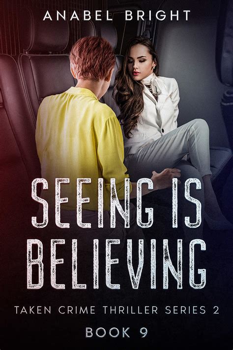 Seeing is Believing
