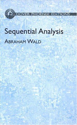 Sequential Analysis (Dover Phoenix Editions)
