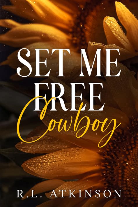 Set Me Free, Cowboy