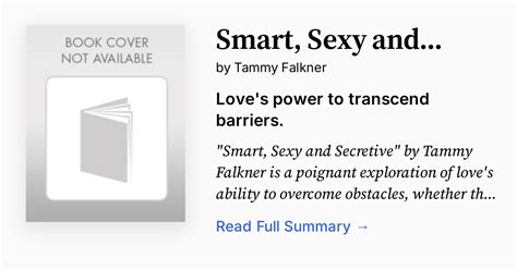 Sexy. Smart. Secretive.