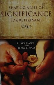 Shaping A Life Of Significance For Retirement