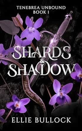 Shards and Shadow (Tenebrea Unbound Book 1)