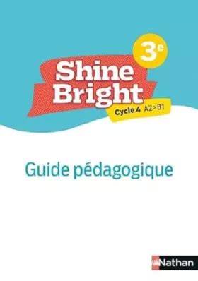 Shine Bright 3e- Livre Professeur - 2022