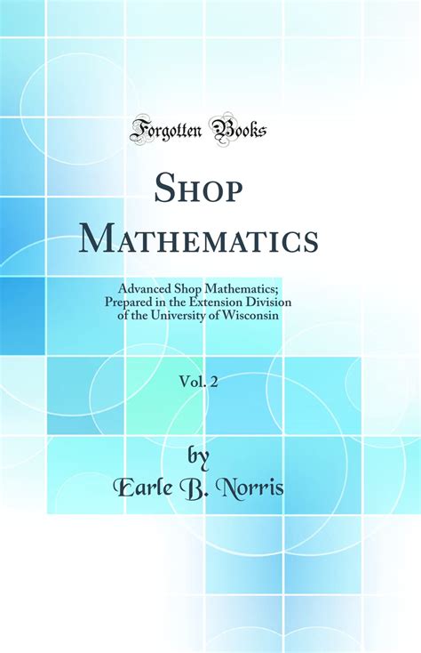 Shop Mathematics ...: Advanced Shop Mathematics