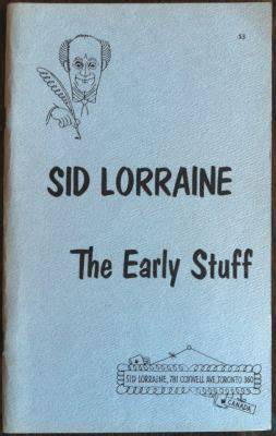 Sid Lorraine: The Early Stuff
