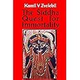 Siddha Quest For Immortality