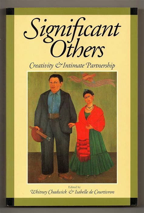 Significant Others: Creativity and Intimate Partnership