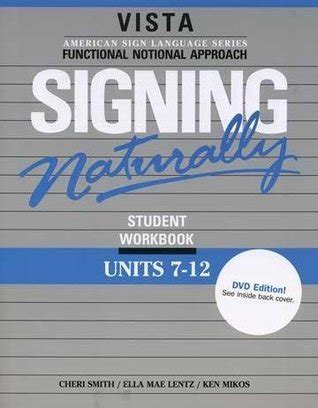 Signing Naturally Units 7-12