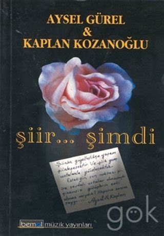 Siir...simdi- Aysel Gurel / Kaplan kozanoglu