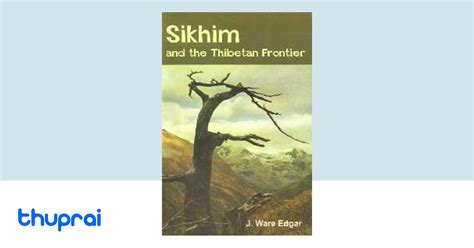 Sikhim and the Tibetan Frontier