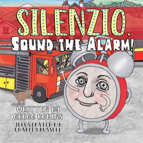 Silenzio, Sound the Alarm!