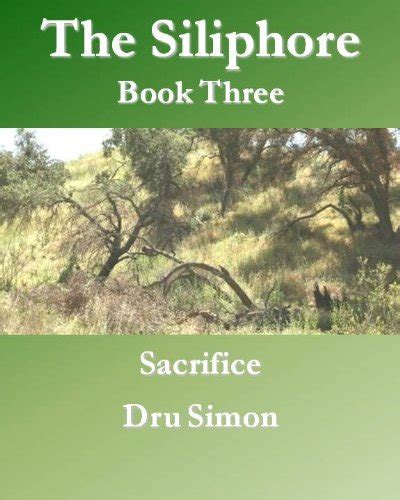 Siliphore - Book Three Sacrifice