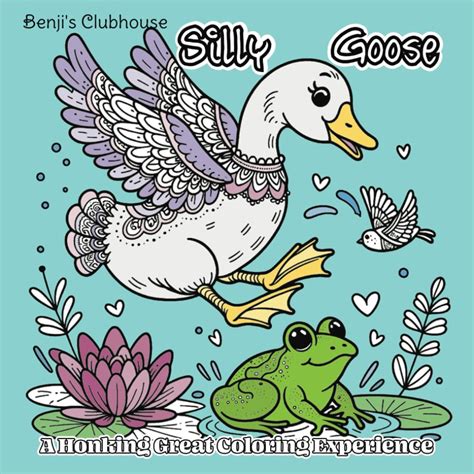 Silly Goose Society Coloring Book